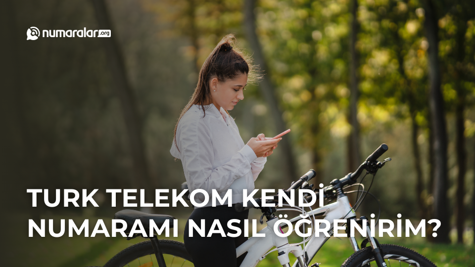 Turk Telekom Kendi Numaramı Öğrenme